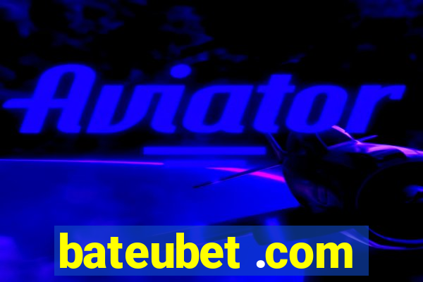 bateubet .com